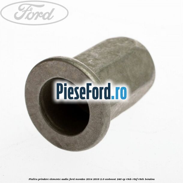 Piulita prindere elemente audio Ford Mondeo 2014-2018 2.0 EcoBoost 240 cp R9CB, R9CF, R9CH benzina