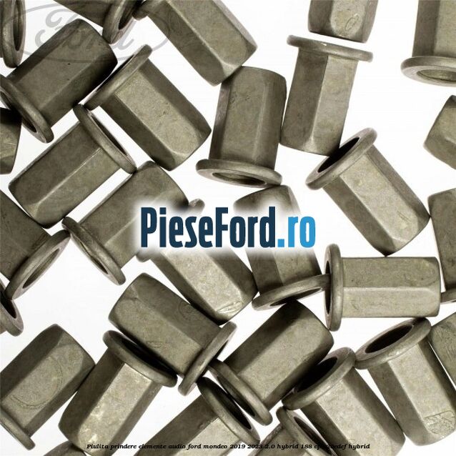 Piulita prindere elemente audio Ford Mondeo 2019-2023 2.0 Hybrid 188 cp Piulita prindere elemente audio Ford Mondeo 2019-2023 2.0 Hybrid 188 cp C20EDEF hybrid