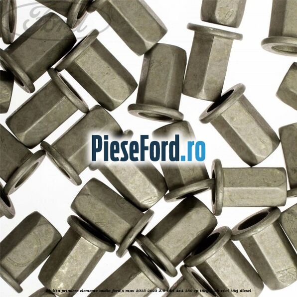 Piulita prindere elemente audio Ford S-Max 2015-2023 2.0 TDCi 4x4 180 cp T8CG, T8CH, T8CI, T8CJ diesel