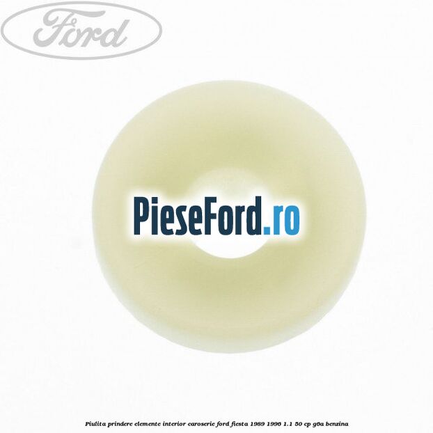 Piulita prindere elemente interior caroserie Ford Fiesta 1989-1996 1.1 50 cp G6A benzina