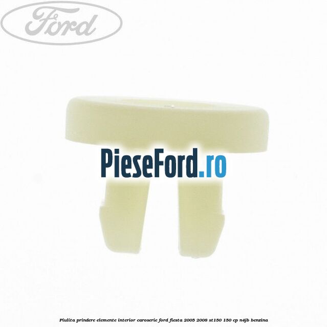Piulita prindere elemente interior caroserie Ford Fiesta 2005-2008 ST150 150 cp N4JB benzina