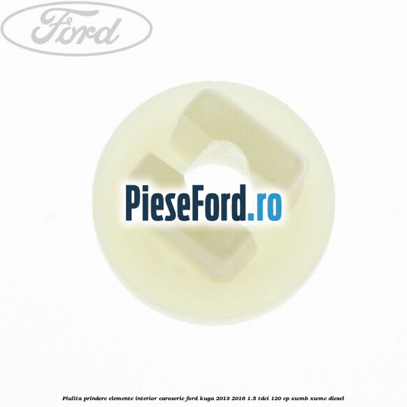 Piulita prindere elemente interior caroserie Ford Kuga 2013-2016 1.5 TDCi 120 cp XWMB, XWMC diesel