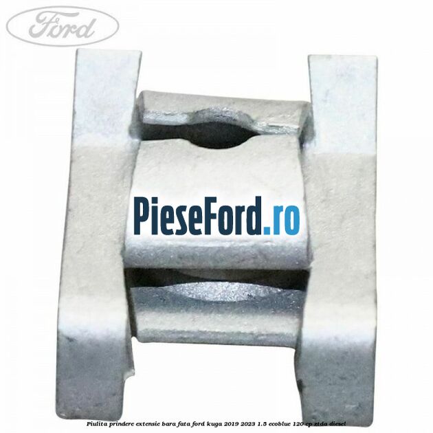 Piulita prindere extensie bara fata Ford Kuga 2019-2023 1.5 EcoBlue 120 cp ZTDA diesel
