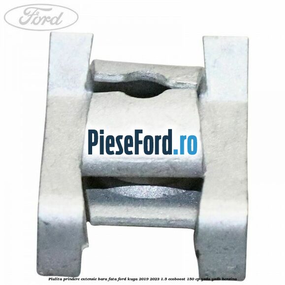 Piulita prindere extensie bara fata Ford Kuga 2019-2023 1.5 EcoBoost 150 cp YZDA, YZDB benzina