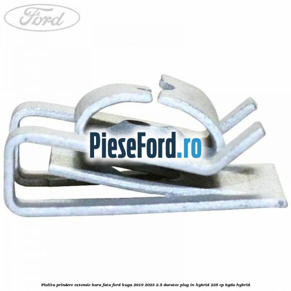Piulita prindere extensie bara fata Ford Kuga 2019-2023 2.5 Duratec Plug-in-Hybrid 225 cp BGDA hybrid
