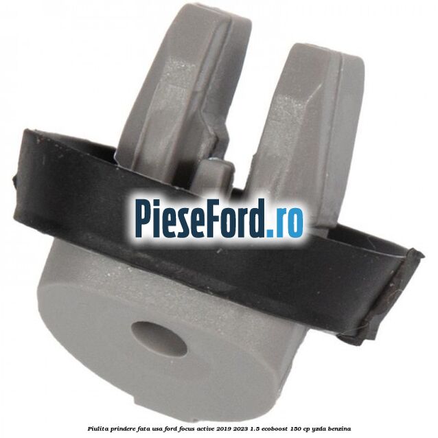 Piulita prindere fata usa Ford Focus Active 2019-2023 1.5 EcoBoost 150 cp YZDA benzina