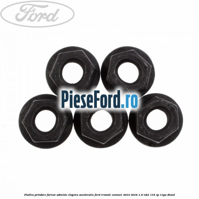 Piulita prindere furtun admisie clapeta acceleratie Ford Transit Connect 2013-2018 1.6 TDCi 115 cp T1GA diesel