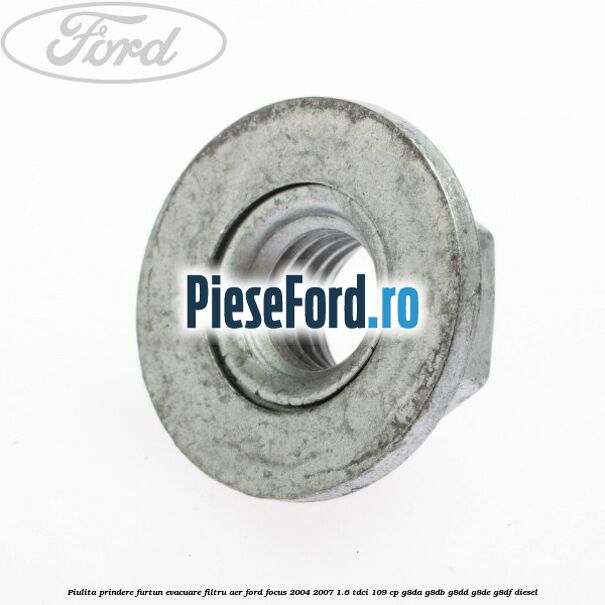 Piulita prindere furtun evacuare filtru aer Ford Focus 2004-2007 1.6 TDCi 109 cp G8DA, G8DB, G8DD, G8DE, G8DF diesel