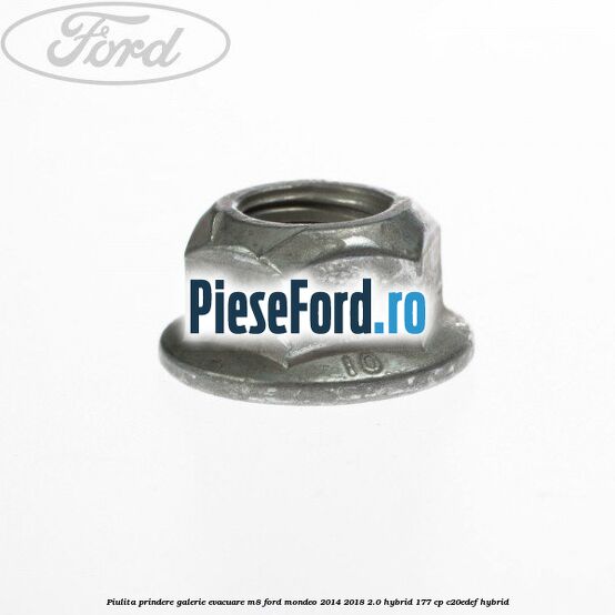 Piulita prindere galerie evacuare M8 Ford Mondeo 2014-2018 2.0 Hybrid 177 cp C20EDEF hybrid