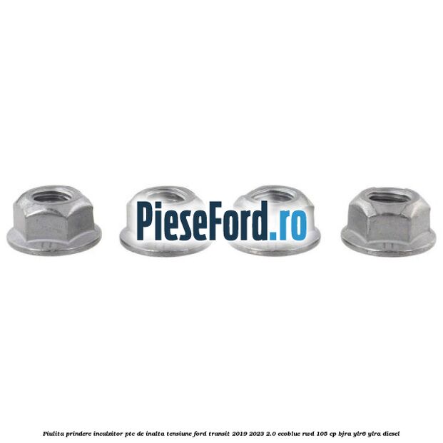 Piulita prindere incalzitor PTC de inalta tensiune Ford Transit 2019-2023 2.0 EcoBlue RWD 105 cp BJRA, YLR6, YLRA diesel