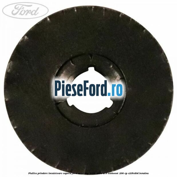 Piulita prindere incuietoare capota Ford Mustang 2018-2022 2.3 EcoBoost 290 cp Piulita prindere incuietoare capota Ford Mustang 2018-2022 2.3 EcoBoost 290 cp C23HD0D benzina