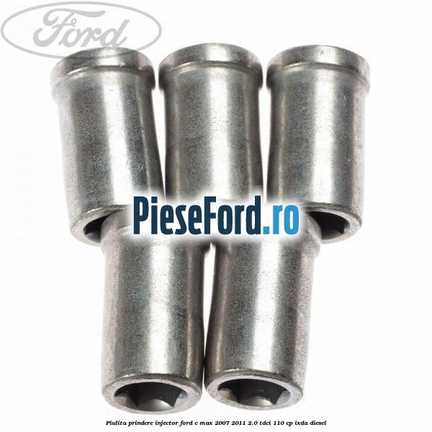 Piulita prindere injector Ford C-Max 2007-2011 2.0 TDCi 110 cp IXDA diesel