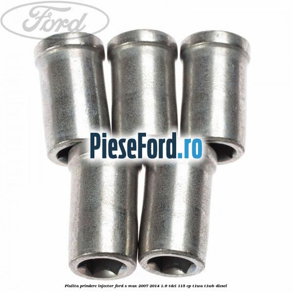Piulita prindere injector Ford S-Max 2007-2014 1.6 TDCi 115 cp T1WA, T1WB diesel