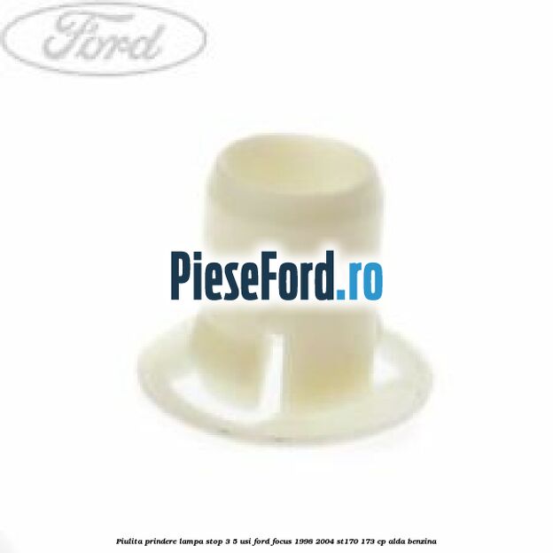 Piulita prindere lampa stop 3/5 usi Ford Focus 1998-2004 ST170 173 cp ALDA benzina