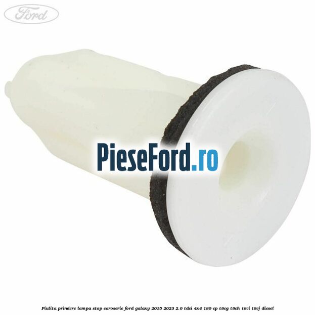 Piulita prindere lampa stop caroserie Ford Galaxy 2015-2023 2.0 TDCi 4x4 180 cp Piulita prindere lampa stop caroserie Ford Galaxy 2015-2023 2.0 TDCi 4x4 180 cp T8CG, T8CH, T8CI, T8CJ diesel