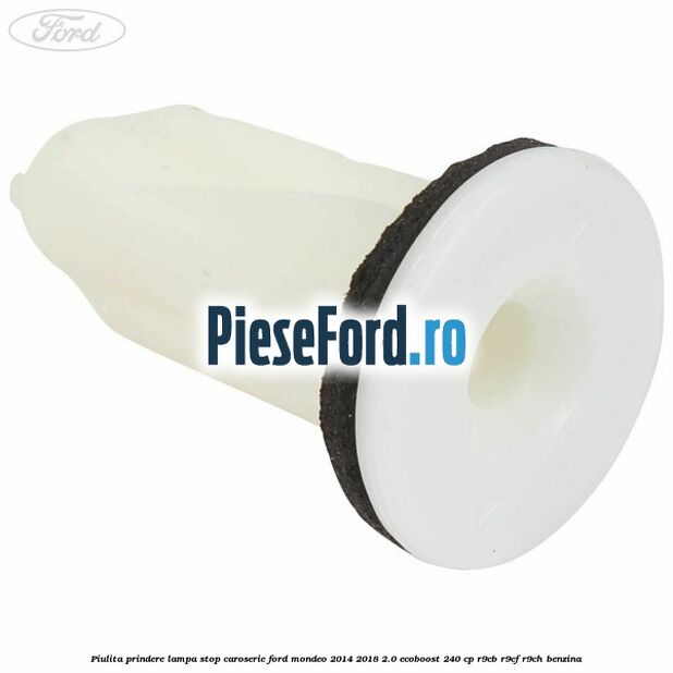 Piulita prindere lampa stop caroserie Ford Mondeo 2014-2018 2.0 EcoBoost 240 cp R9CB, R9CF, R9CH benzina