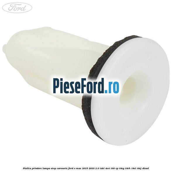 Piulita prindere lampa stop caroserie Ford S-Max 2015-2023 2.0 TDCi 4x4 180 cp T8CG, T8CH, T8CI, T8CJ diesel