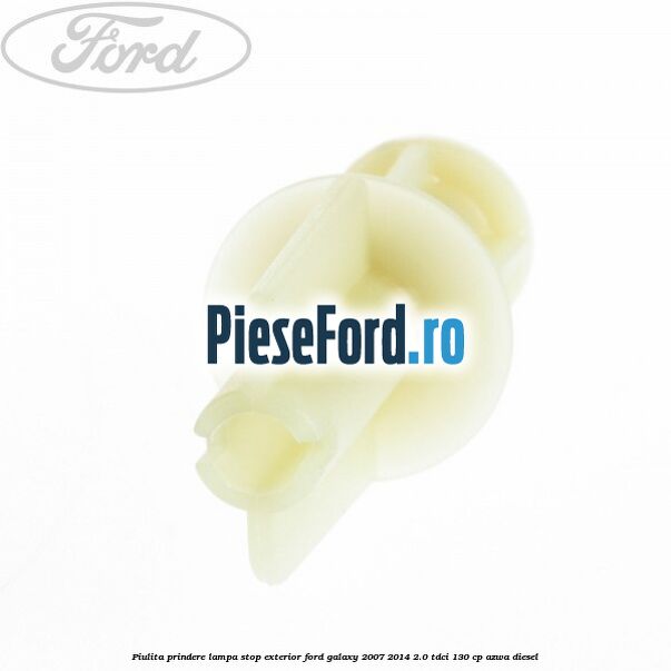 Piulita prindere lampa stop exterior Ford Galaxy 2007-2014 2.0 TDCi 130 cp AZWA diesel