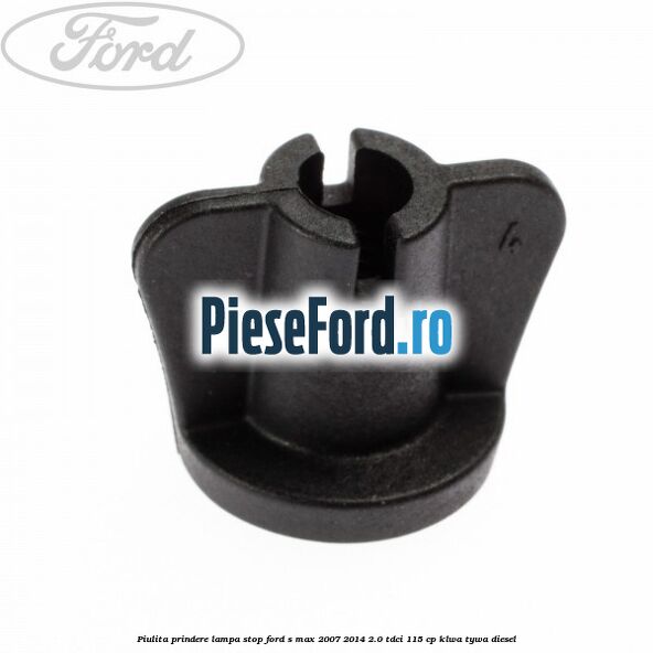 Piulita prindere lampa stop Ford S-Max 2007-2014 2.0 TDCi 115 cp KLWA, TYWA diesel