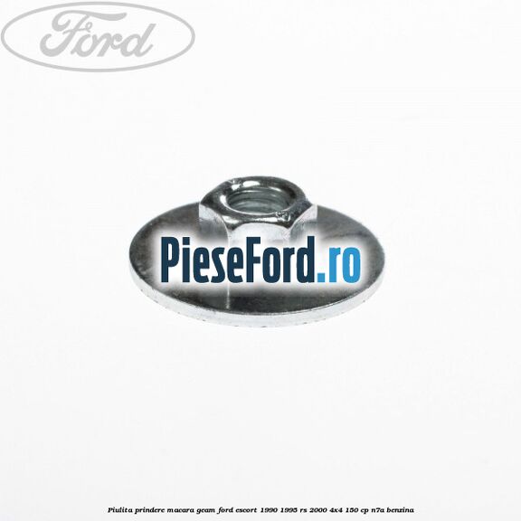 Piulita prindere macara geam Ford Escort 1990-1995 RS 2000 4x4 150 cp N7A benzina