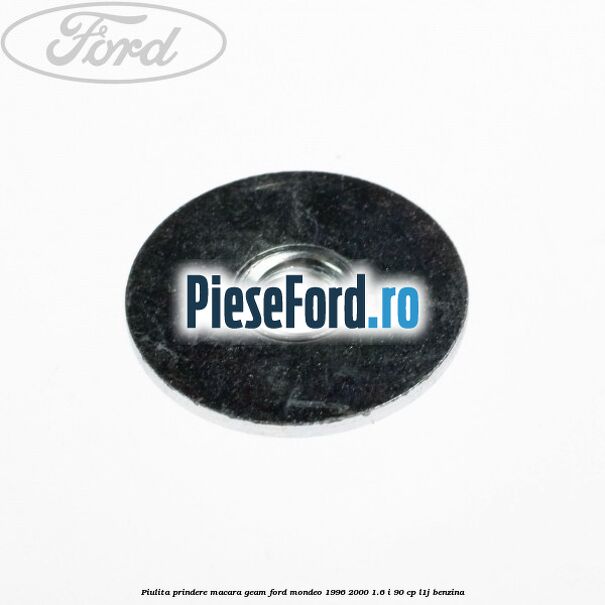 Piulita prindere macara geam Ford Mondeo 1996-2000 1.6 i 90 cp L1J benzina