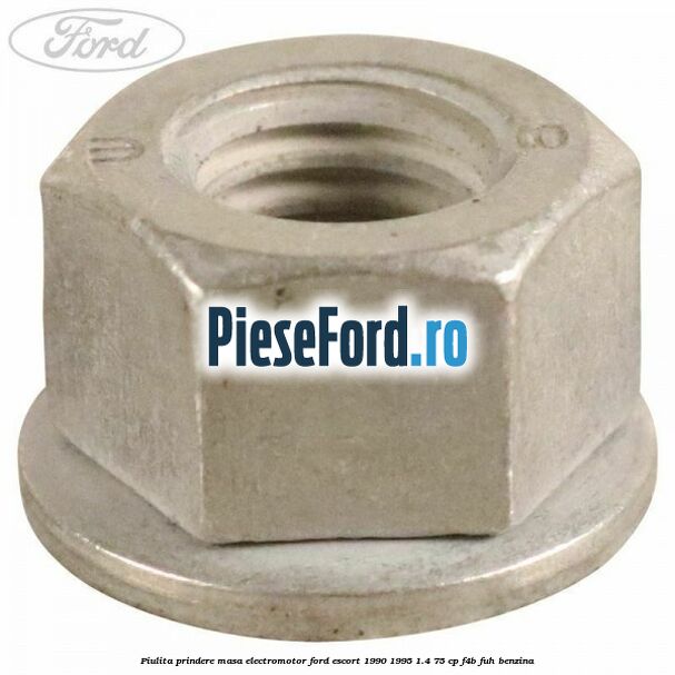 Piulita prindere masa electromotor Ford Escort 1990-1995 1.4 75 cp F4B, FUH benzina