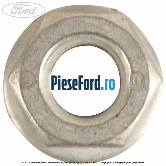Piulita prindere masa electromotor Ford Focus 2004-2007 1.6 TDCi 109 cp G8DA, G8DB, G8DD, G8DE, G8DF diesel