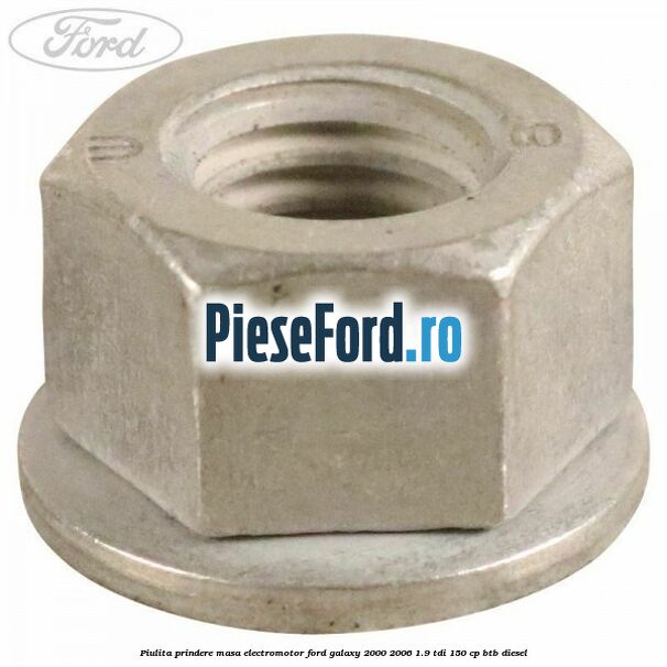 Piulita prindere masa electromotor Ford Galaxy 2000-2006 1.9 TDI 150 cp BTB diesel