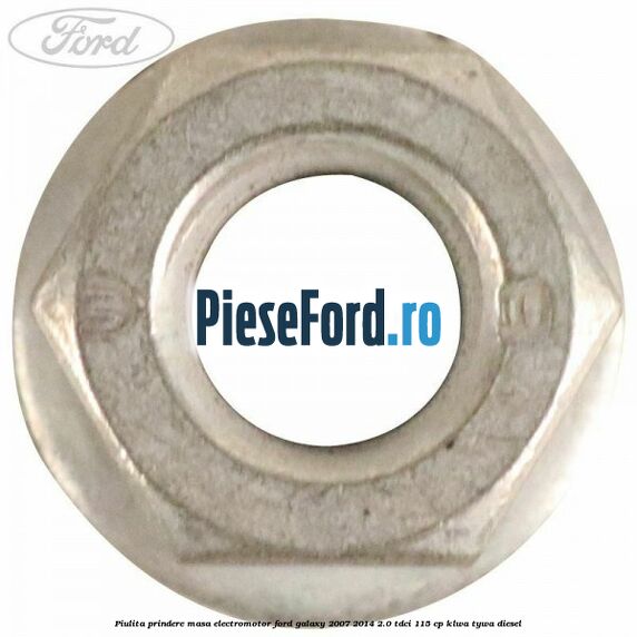 Piulita prindere masa electromotor Ford Galaxy 2007-2014 2.0 TDCi 115 cp KLWA, TYWA diesel