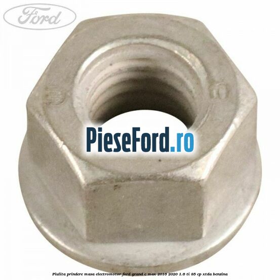 Piulita prindere masa electromotor Ford Grand C-Max 2016-2020 1.6 Ti 85 cp XTDA benzina