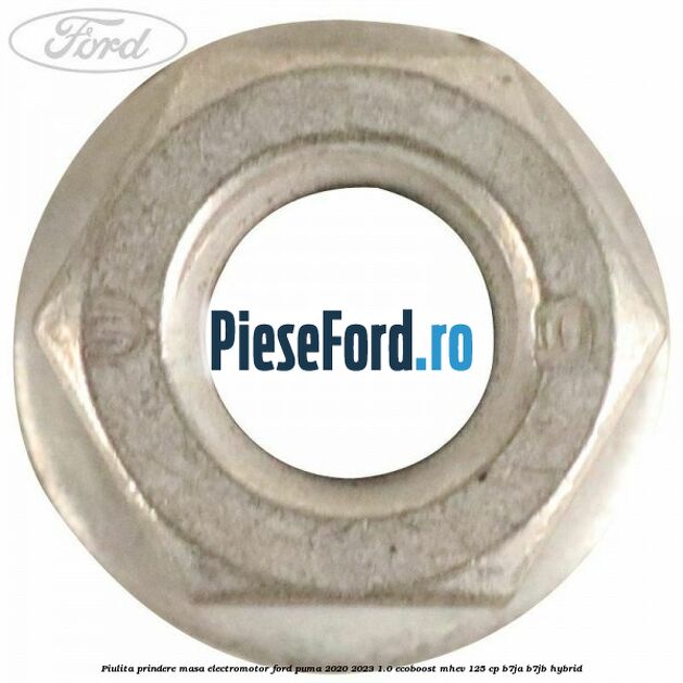 Piulita prindere masa electromotor Ford Puma 2020-2023 1.0 EcoBoost mHEV 125 cp Piulita prindere masa electromotor Ford Puma 2020-2023 1.0 EcoBoost mHEV 125 cp B7JA, B7JB Hybrid