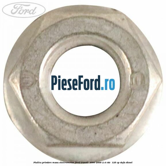 Piulita prindere masa electromotor Ford Transit 2000-2006 2.4 TDE  125 cp DOFA diesel