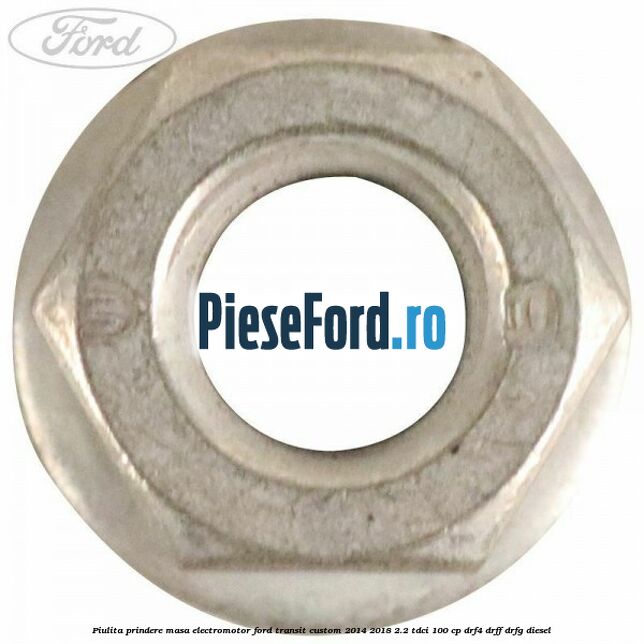 Piulita prindere masa electromotor Ford Transit Custom 2014-2018 2.2 TDCi 100 cp DRF4, DRFF, DRFG diesel