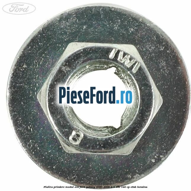 Piulita prindere modul ECU Ford Galaxy 2000-2006 2.3 16V 140 cp E5SB benzina