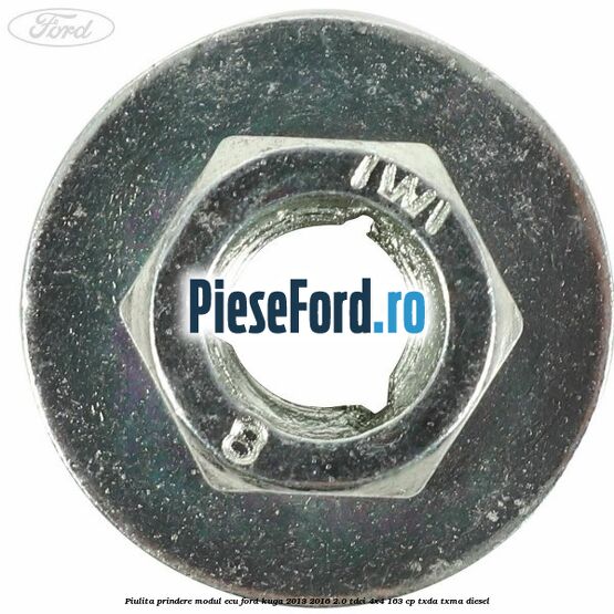 Piulita prindere modul ECU Ford Kuga 2013-2016 2.0 TDCi 4x4 163 cp TXDA, TXMA diesel