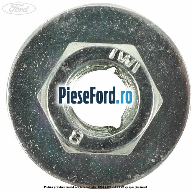 Piulita prindere modul ECU Ford Mondeo 1993-1996 1.8 TD 90 cp RFM, RFN diesel