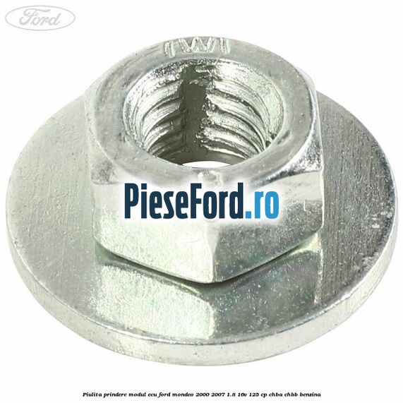 Piulita prindere modul ECU Ford Mondeo 2000-2007 1.8 16V 125 cp CHBA, CHBB benzina