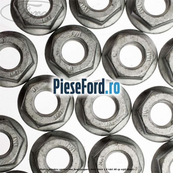 Piulita prindere opritor usa Ford EcoSport 2013-2018 1.5 TDCi 95 cp Piulita prindere opritor usa Ford EcoSport 2013-2018 1.5 TDCi 95 cp XVJD diesel
