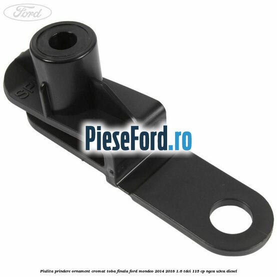Piulita prindere ornament cromat toba finala Ford Mondeo 2014-2018 1.6 TDCi 115 cp NGCA, U3CA diesel