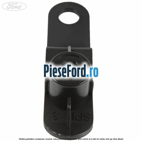 Piulita prindere ornament cromat toba finala Ford Mondeo 2014-2018 2.0 TDCi Bi-Turbo 210 cp T9CA diesel