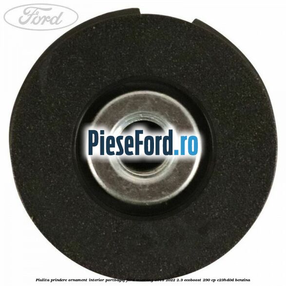 Piulita prindere ornament interior portbagaj Ford Mustang 2018-2022 2.3 EcoBoost 290 cp C23HD0D benzina