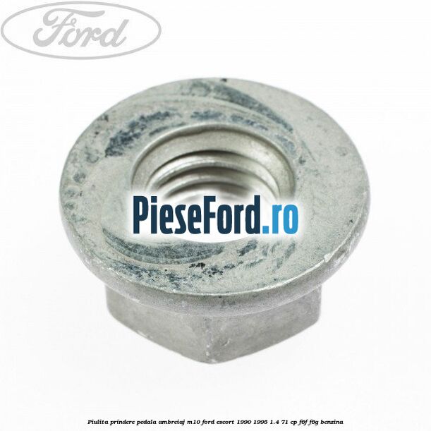 Piulita prindere pedala ambreiaj M10 Ford Escort 1990-1995 1.4 71 cp F6F, F6G benzina