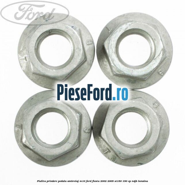 Piulita prindere pedala ambreiaj M10 Ford Fiesta 2002-2005 ST150 150 cp N4JB benzina
