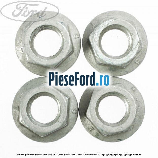 Piulita prindere pedala ambreiaj M10 Ford Fiesta 2017-2023 1.0 EcoBoost 101 cp SFJE, SFJF, SFJH, SFJJ, SFJK, SFJN benzina