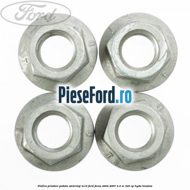 Piulita prindere pedala ambreiaj M10 Ford Focus 2004-2007 2.5 ST 225 cp HYDA benzina