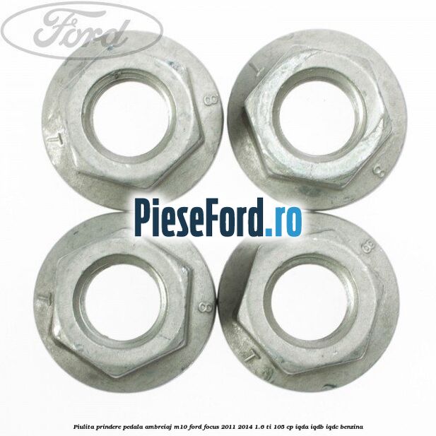 Piulita prindere pedala ambreiaj M10 Ford Focus 2011-2014 1.6 Ti 105 cp IQDA, IQDB, IQDC benzina