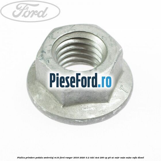 Piulita prindere pedala ambreiaj M10 Ford Ranger 2016-2020 3.2 TDCi 4x4 200 cp P5-AT, SA2R, SA2S, SA2W, SAFA diesel