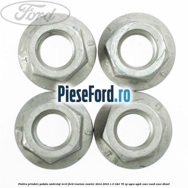 Piulita prindere pedala ambreiaj M10 Ford Tourneo Courier 2014-2018 1.5 TDCi 75 cp Piulita prindere pedala ambreiaj M10 Ford Tourneo Courier 2014-2018 1.5 TDCi 75 cp UGCA, UGCB, XUCC, XUCD, XUCE diesel