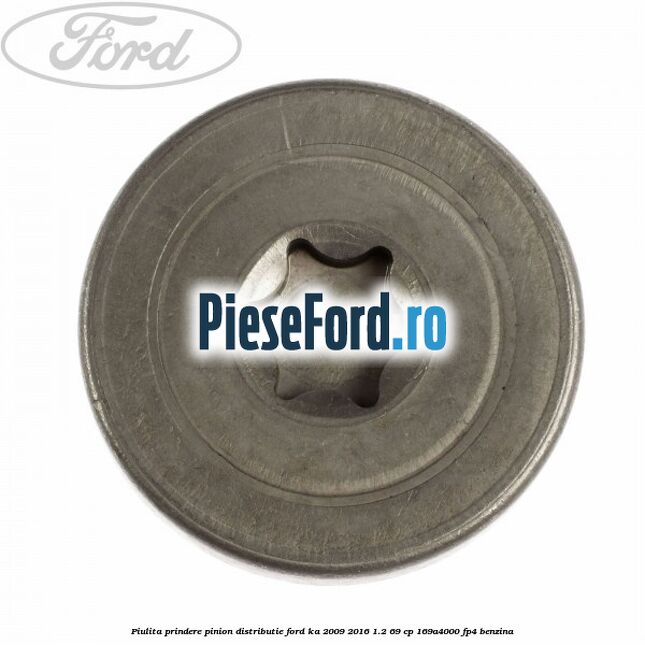 Piulita prindere pinion distributie Ford Ka 2009-2016 1.2 69 cp 169A4000, FP4 benzina
