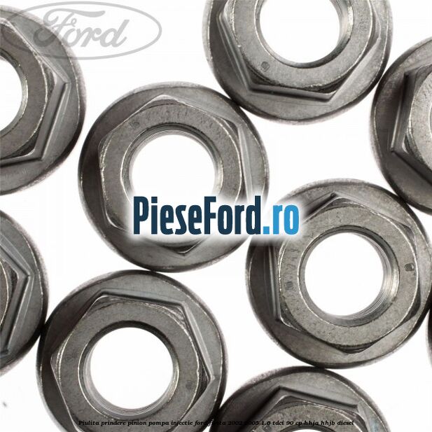 Piulita prindere pinion pompa injectie Ford Fiesta 2002-2005 1.6 TDCi 90 cp HHJA, HHJB diesel